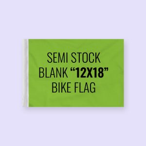 Semi Stock Blanks 12″x18″ Bike flag3
